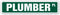 PLUMBER Street Sign, Indoor/Outdoor, 18" Wide Plastic Sign for Pipes Apprentice Septic Tank Toilet