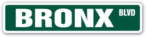 Bronx, NY Street Sign | NYC Brooklyn Borough New York | Indoor/Outdoor | 36" Wide