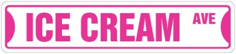 ICE Cream Street Sign Shop Lover New Store Scoop | Indoor/Outdoor |