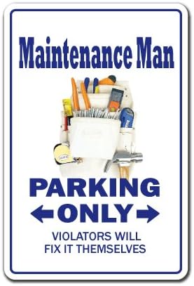 Maintenance Man Novelty Sign | Funny Indoor/Outdoor Home Décor for Garages, Offices, Wall Plaque