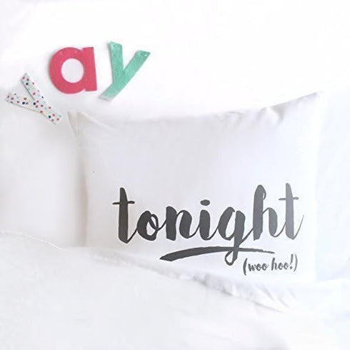 Oh, Susannah Tonight Not Tonight Reversible Pillowcase, Bridal Shower Gift (18x18 in)