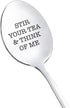 Christmas Birthday Gifts Spoons for Women & Men - Stir Your Tea and Think of Me Spoon Gift