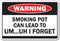 Smoking Pot Can Lead to I Forget Warning Sign | Funny Indoor/Outdoor Home Décor for Garages, Living Rooms, Offices