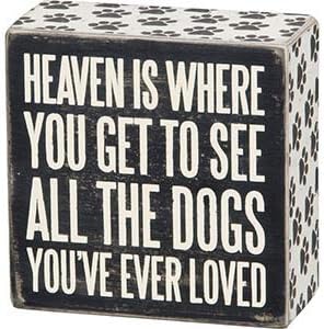 Primitives by Kathy 22223 Pawprint Trimmed Box Sign, 4" x 4", All the Dogs, Heaven is Where
