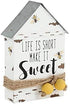 Collins Painting House Shaped Wood Block Sign (Make it Sweet, Life is Short)