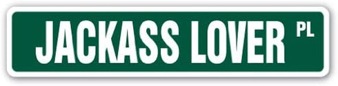 Jackass Lover Street Sign | Donkey Farm Ranch Animal Donkey | Indoor/Outdoor | 36" Wide
