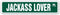 Jackass Lover Street Sign | Donkey Farm Ranch Animal Donkey | Indoor/Outdoor | 36" Wide