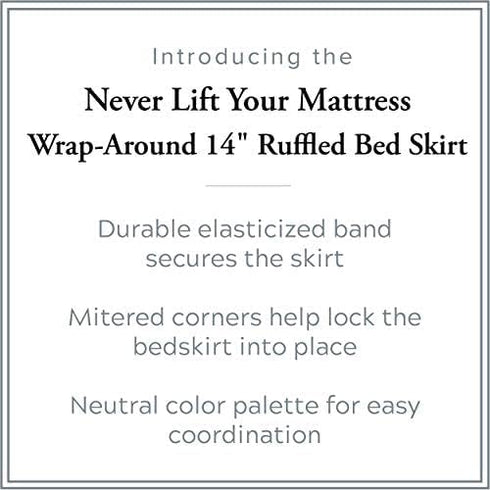 Bed Maker’s Never Lift Your Mattress Microfiber Wrap-Around Bed Skirt, Classic 14 Inch Drop Length, Twin, White