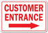 Customer Entrance Right Arrow Novelty Aluminum Sign, Indoor/Outdoor Funny Home Décor for Garages and Offices