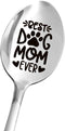 Best Dog Mom Gifts, Funny Engraved Spoon for Tea Coffee, Perfect for Mother's Day/Birthday