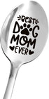Best Dog Mom Gifts, Funny Engraved Spoon for Tea Coffee, Perfect for Mother's Day/Birthday