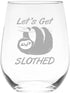 Lets Get Slothed Stemless Wine Glass, Funny Sloth Themed Gift for Women and Men, 17 oz