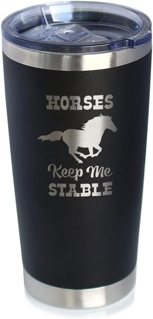 Horses Keep Me Stable Insulated Coffee Tumbler Cup, Stainless Steel Mug with Sliding Lid, Horse Themed Gifts (Black)