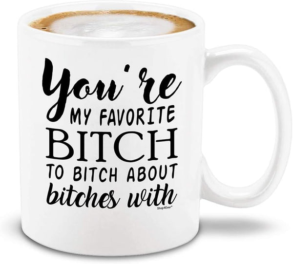 shop4ever You're My Favorite B To B About B Ceramic Coffee Mug, Funny Bestfriend Bridesmaid Sister Gift, 11 oz (White)