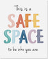 NEXIHOO This Is a Safe Space Print Therapy Office & School Counselor