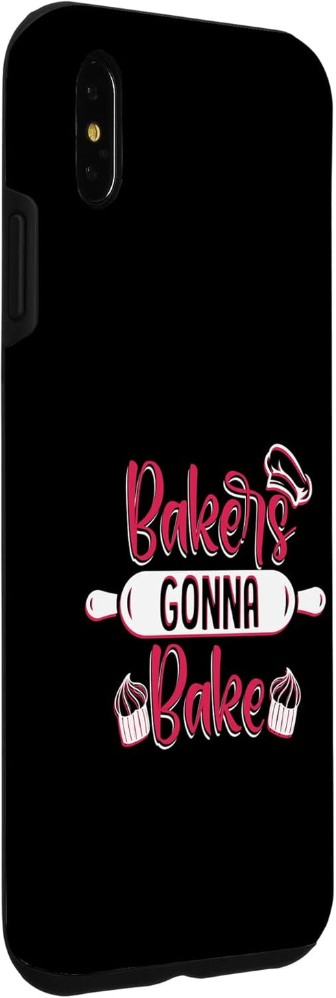 iPhone XS Max Bakers Gonna Bake Expert Pastry Chef Bakery Case for Baking Enthusiasts