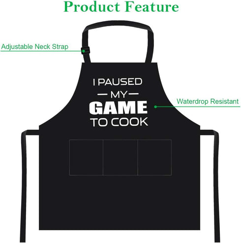 I Paused My Game to Cook - Funny Adjustable Bib Cooking Apron for Men, Women with 3 Pockets