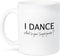 3dRose mug_184941_1 "I Dance - What's Your Superpower" Funny Dancing Love Gift Ceramic Mug, 11 oz