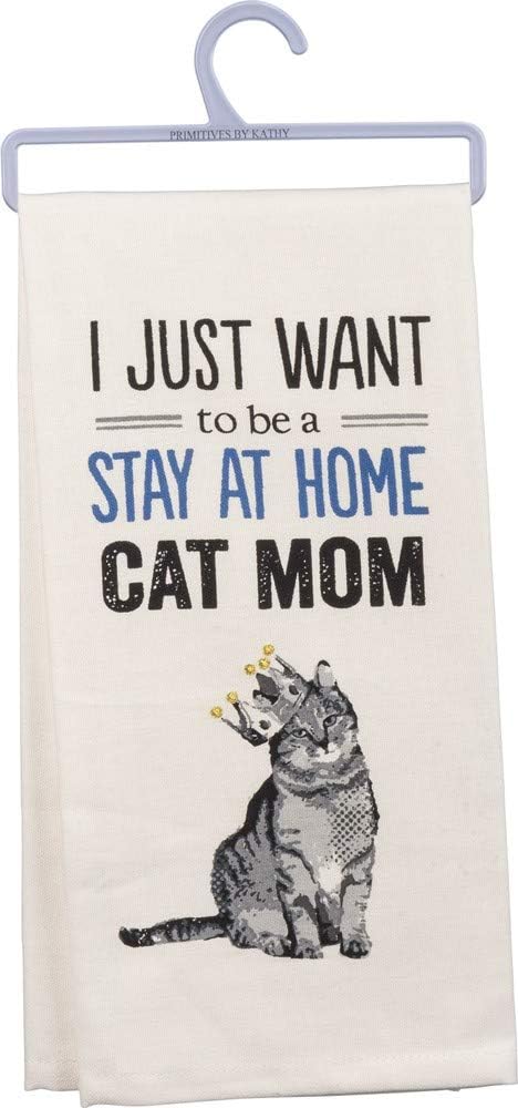 Primitives by Kathy 33139 Screen-Printed Dish Towel - 18 x 26-Inches, Just Want to Be a Cat Mom
