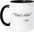 3dRose mug_161084_4 Two Tone Black Mug - That s what she said, 11oz