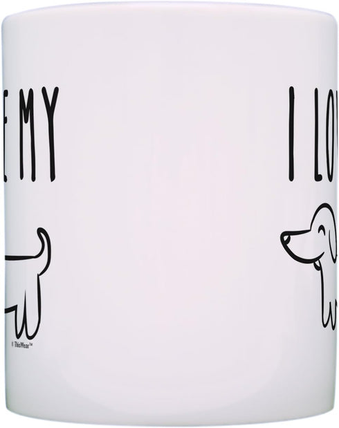 ThisWear I Love My Wiener Dog Mug, Funny Dachshund Gifts, 11oz Ceramic Coffee Mug with Handle