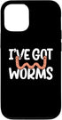 iPhone 14 Pro I've Got Worms Worm Farming Case