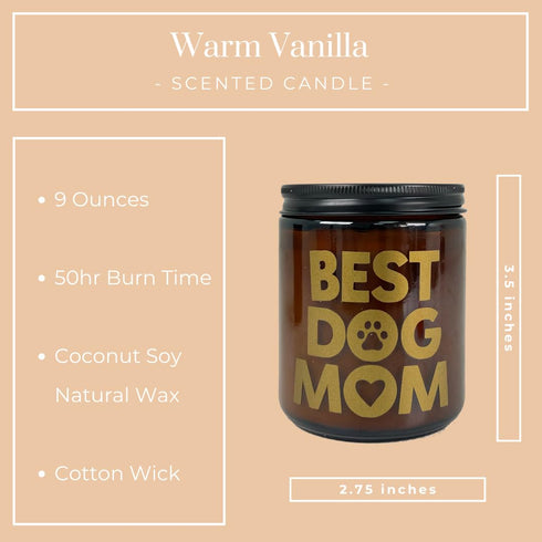 Best Dog Mom Candle | Warm Vanilla Scented 9oz Candle Gifts for Mom | Mother's Gift Ideas | Candles for Mother's
