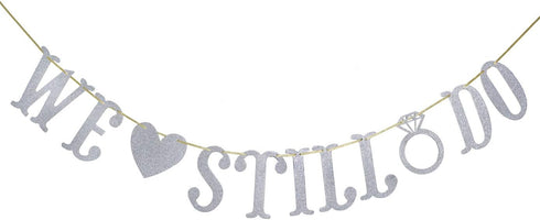 We Still Do Banner for Wedding Anniversary Party Decorations, Silver Glitter Sign Photo Prop