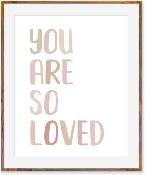 8x10, Generic You Are So Loved Art Print, Neutral Nursery Wall Art, Unframed, Pink, Rectangular, Indoor, Portrait, Wall