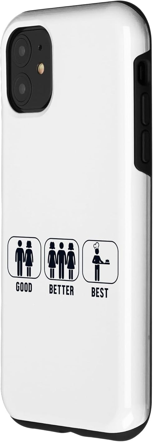 iPhone 11 Good Better Best Bread Baking Bread Maker Lover Bread Baker Case