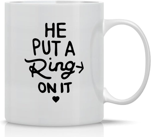 AW Fashions He Put a Ring On It Funny Engagement Mug, 11OZ Coffee Mug for Bride or Fiance
