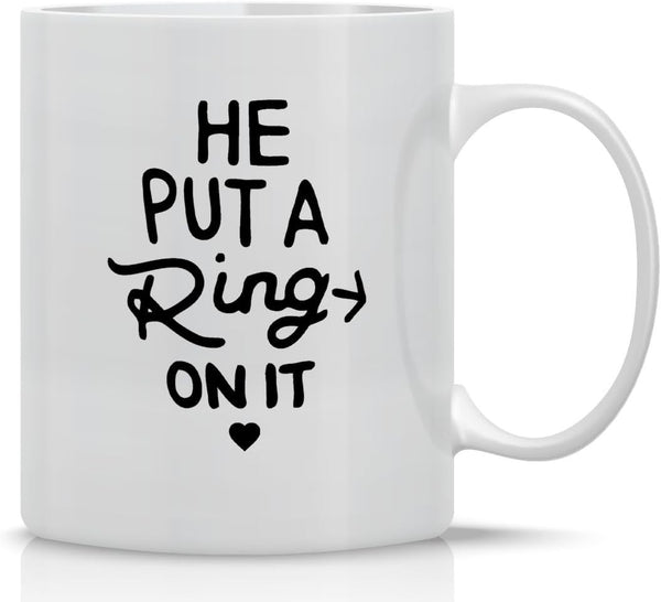 AW Fashions He Put a Ring On It Funny Engagement Mug, 11OZ Coffee Mug for Bride or Fiance