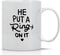 AW Fashions He Put a Ring On It Funny Engagement Mug, 11OZ Coffee Mug for Bride or Fiance