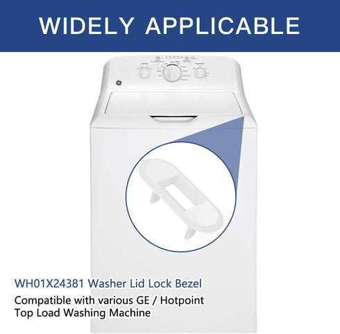 WH01X24381 4502680 Washer Lid Lock Bezel, Replacement Part fit for GE/Hotpoint Top Load Washing Machine