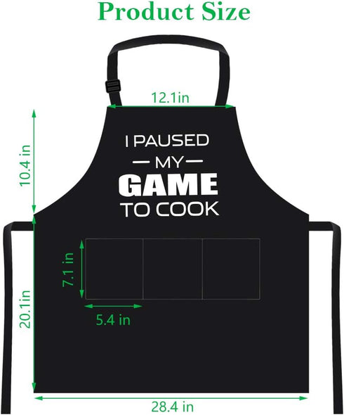 I Paused My Game to Cook - Funny Adjustable Bib Cooking Apron for Men, Women with 3 Pockets