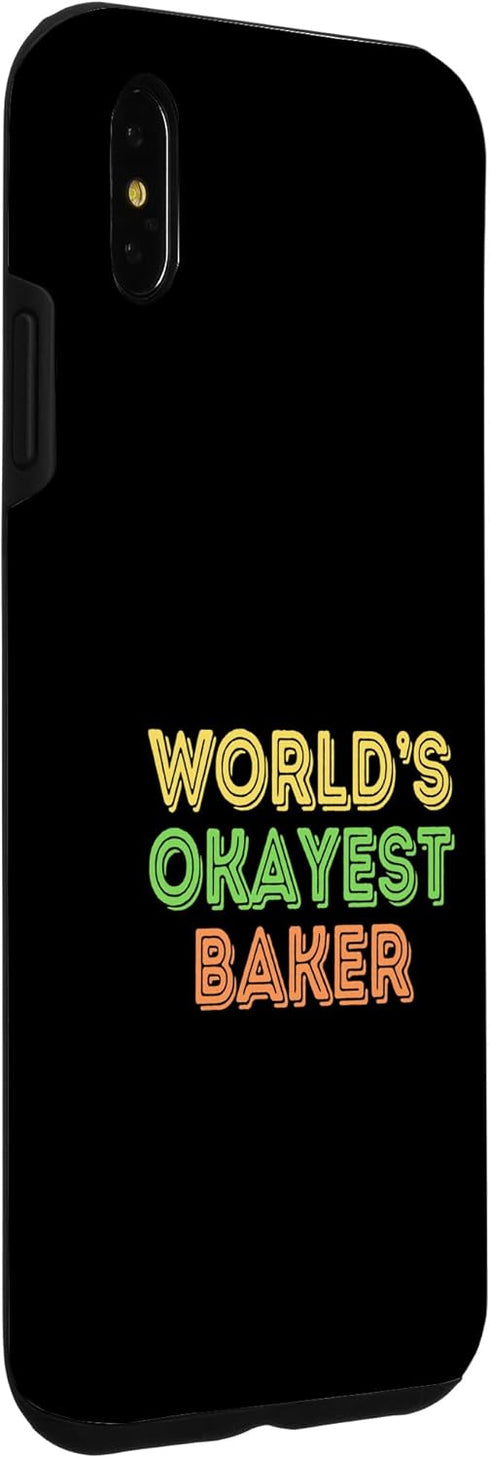 iPhone XS Max Kitchen Humor Case for Okayest Baker Pastry Chef