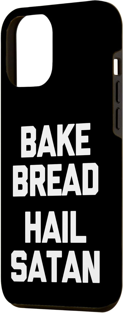 iPhone 14 Plus Bake Bread, Hail Satan - Bread Baker Bread Baking Bake Bread Case