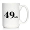 Funny 50th Birthday Coffee Mug for Women Turning 50 - 49ish - Large 15oz White Ceramic Mug