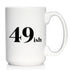 Funny 50th Birthday Coffee Mug for Women Turning 50 - 49ish - Large 15oz White Ceramic Mug