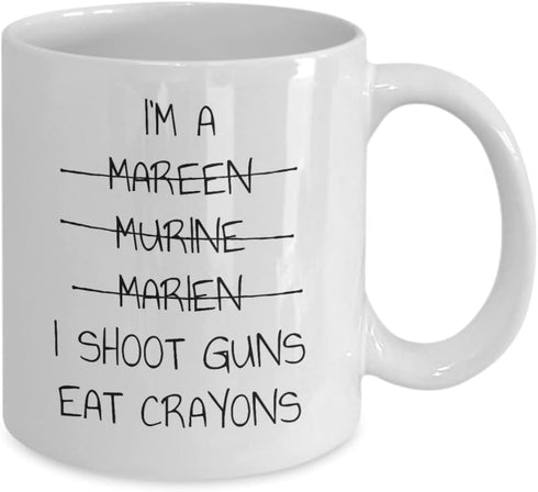 Sunmead I'm a Marine I shoot guns Eat Crayons Coffee Mug, Funny Marine Boyfriend Graduation Ceremony Gift, Marine