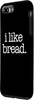 iPhone 7 Plus/8 Plus I Like Bread - Funny Bread Maker Bread Baker Food Bread Case