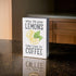 'When Life Gives Lemons Trade for Coffee' Box Sign - Medium