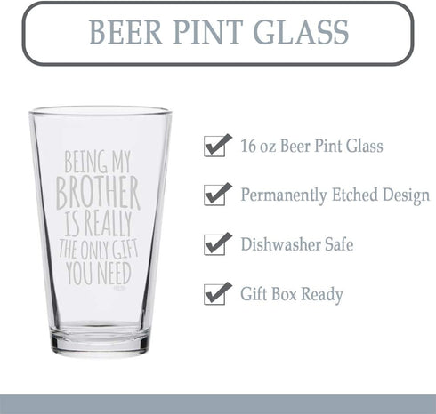 Veracco Being My Brother Is Really The Only Gifts You Need Beer Pint - Father's Day Christmas (Clear, Glass)