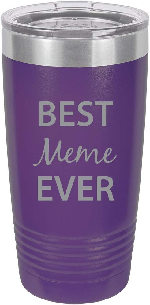 Best Meme Ever Stainless Steel Engraved Insulated Tumbler, 20 Oz Travel Coffee Mug, Purple