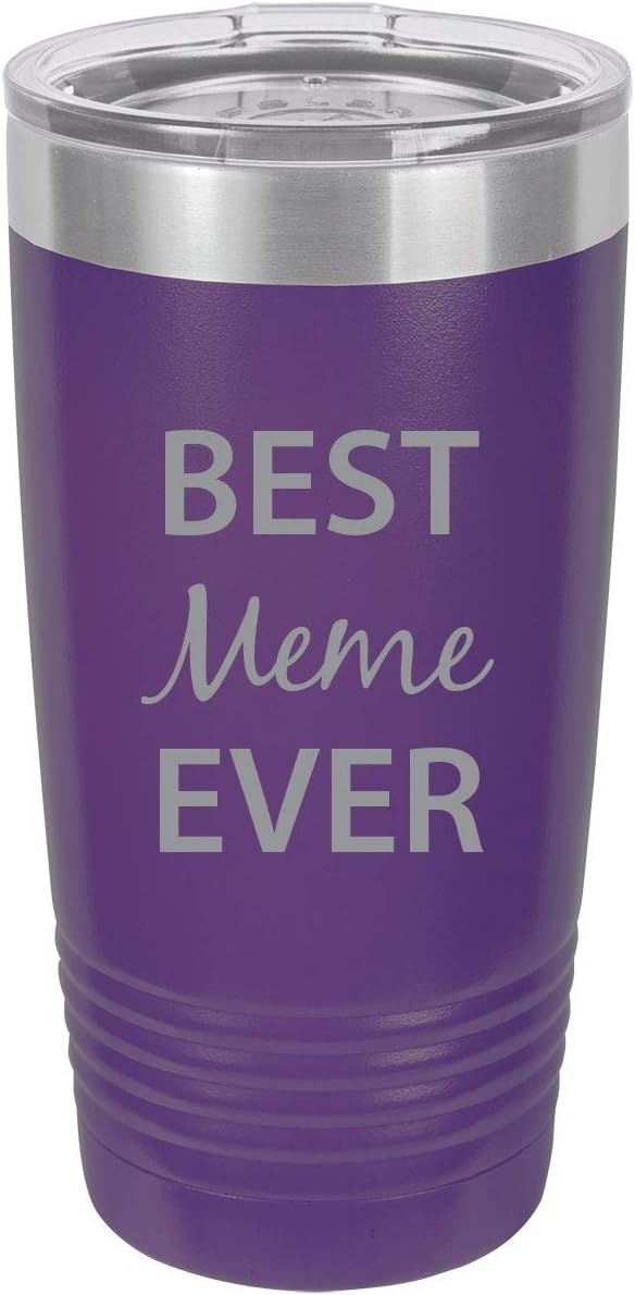 Best Meme Ever Stainless Steel Engraved Insulated Tumbler, 20 Oz Travel Coffee Mug, Purple