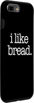 iPhone 7 Plus/8 Plus I Like Bread - Funny Bread Maker Case for Food Lovers