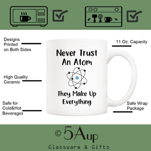 5Aup Funny Science Teacher Coffee Mug, 11 Oz, Never Trust an Atom, Unique Birthday and Holiday Gifts