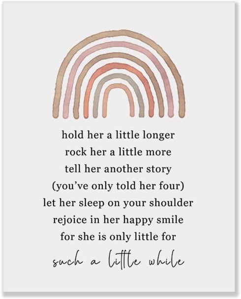 8x10" Hold Her a Little Longer Baby Girl Nursery Quote Art Rainbow Newborn Baby Gift for Baby Girls Room Boho Nursery