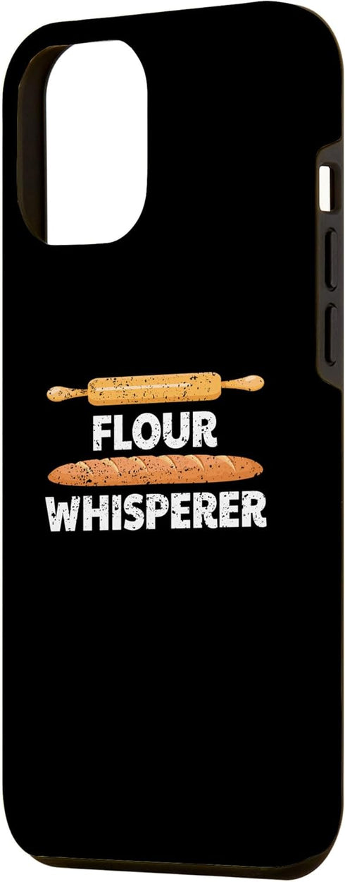 iPhone 13 Pro Max Flour Whisperer - Baking Expert Bread Maker Pastry Chef Case