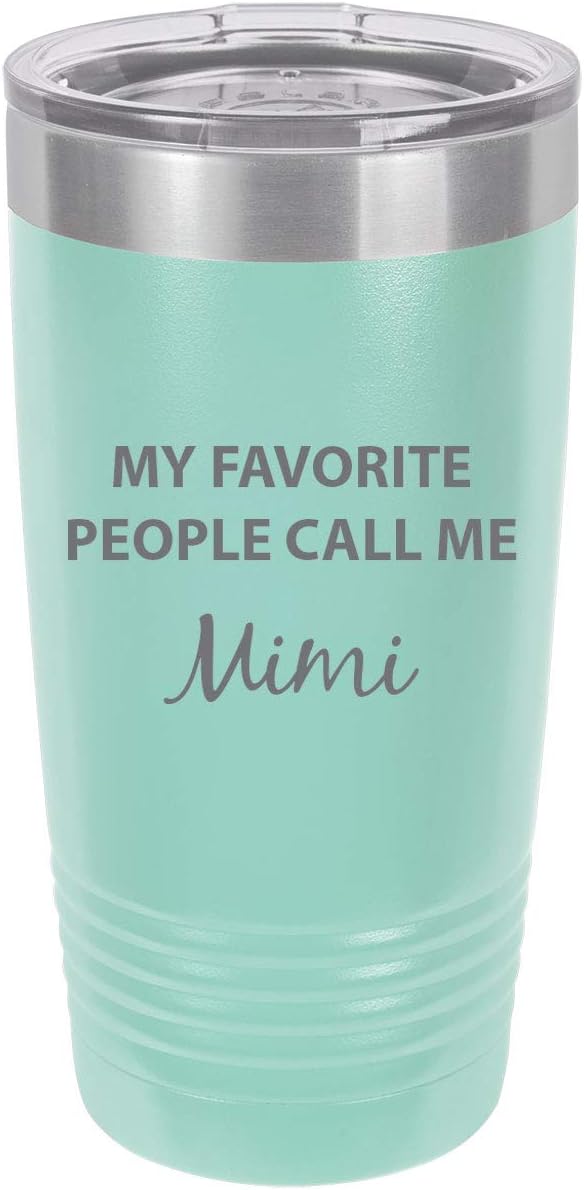 My Favorite People Call Me Mimi Stainless Steel Engraved Insulated Tumbler 20 Oz Travel Coffee Mug, Teal